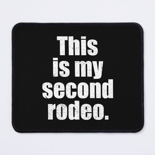 Item preview, This Is My Second Rodeo designed and sold by RetroPandora.