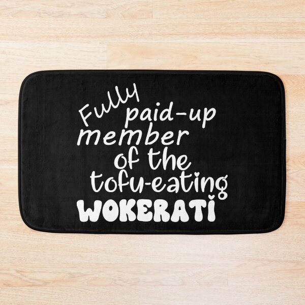 Item preview, fully paid-up member of the tofu-eating wokerati designed and sold by TheScraggyBeard.