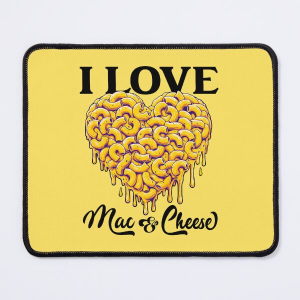 Item preview, I love Mac and Cheese - food lover gift designed and sold by SpecialtiesShop.