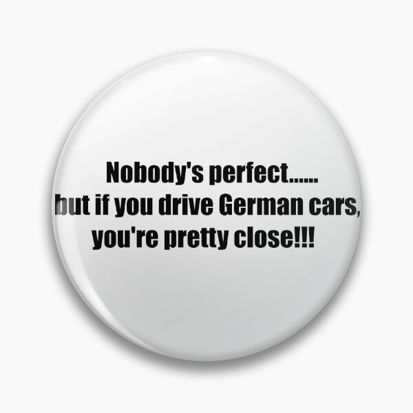 Artikelvorschau, Deutsche Autos... niemandes perfektes, lustiges Design! Schwarzer Text! entworfen und verkauft von DRRCreations.