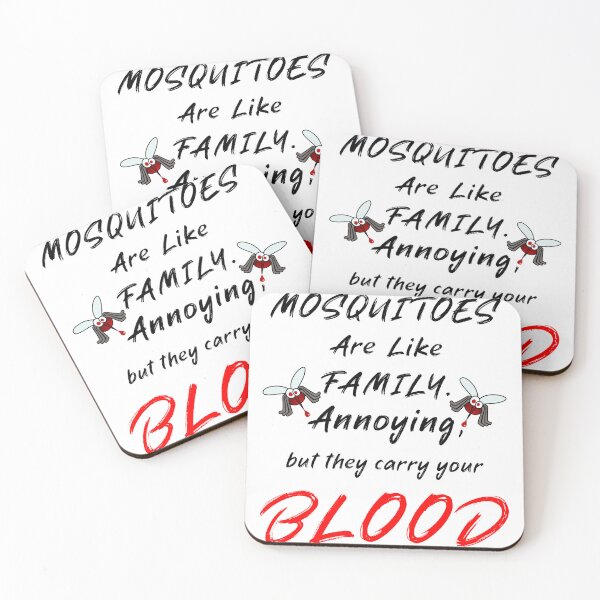 Item preview, Mosquitoes are like family. Annoying, but they carry your blood. designed and sold by BenO63.