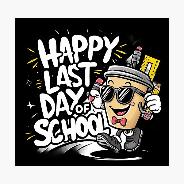 Item preview, Happy last day of school. designed and sold by swiftbinaries.