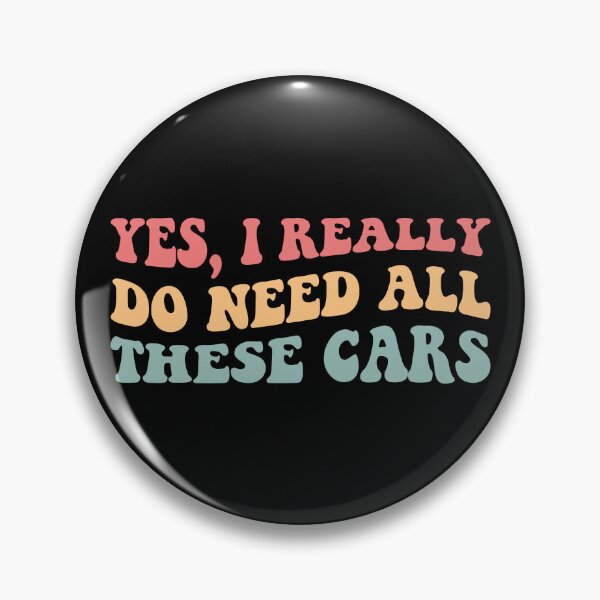 Item preview, Yes, I Really Do Need All These Cars II designed and sold by Lemon Pepper.