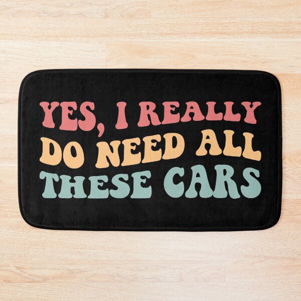 Item preview, Yes, I Really Do Need All These Cars II designed and sold by Lemon Pepper.