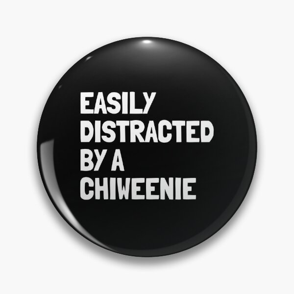 Item preview, Easily Distracted By A Chiweenie Funny Dog Gift  designed and sold by Guarddogdrive.