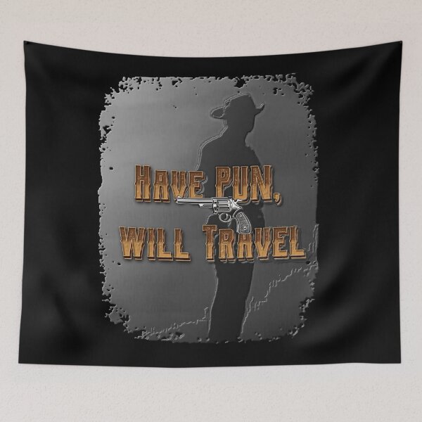 Item preview, HAVE PUN WILL TRAVEL designed and sold by THE AMERICAN TEEVANGELIST.