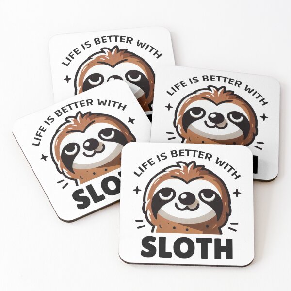 Item preview, Life is Better with a Content Sloth designed and sold by SplashTastic.