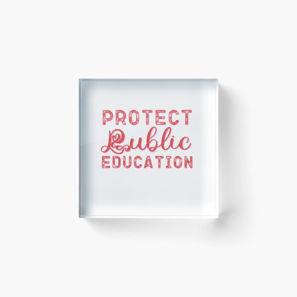 Item preview, Protect public education designed and sold by belladesign7.