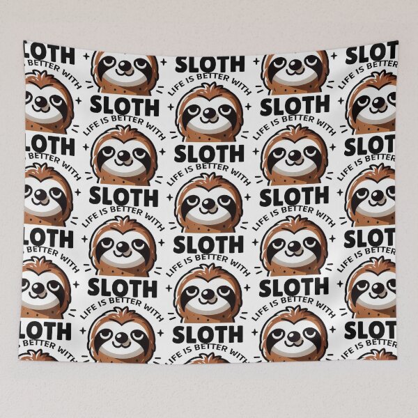 Item preview, Life is Better with a Content Sloth designed and sold by SplashTastic.