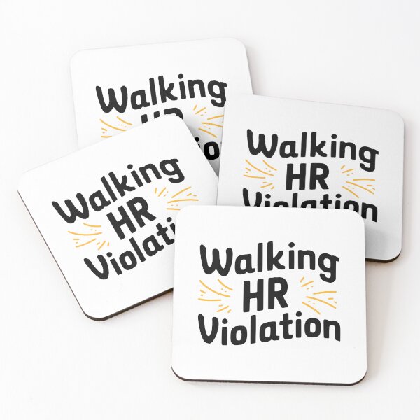 Item preview, Walking HR Violation! Workplace Humor designed and sold by PMCreative.