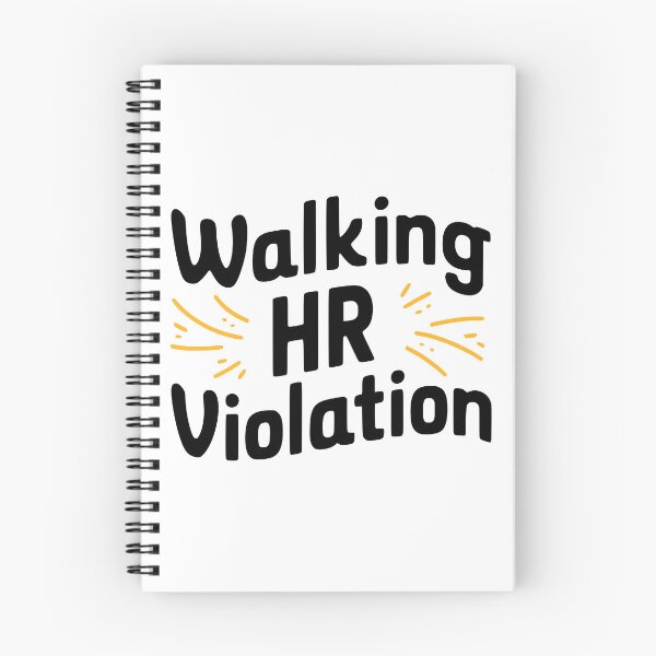 Item preview, Walking HR Violation! Workplace Humor designed and sold by PMCreative.