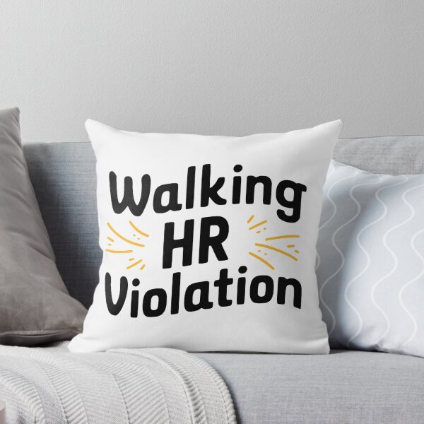 Item preview, Walking HR Violation! Workplace Humor designed and sold by PMCreative.