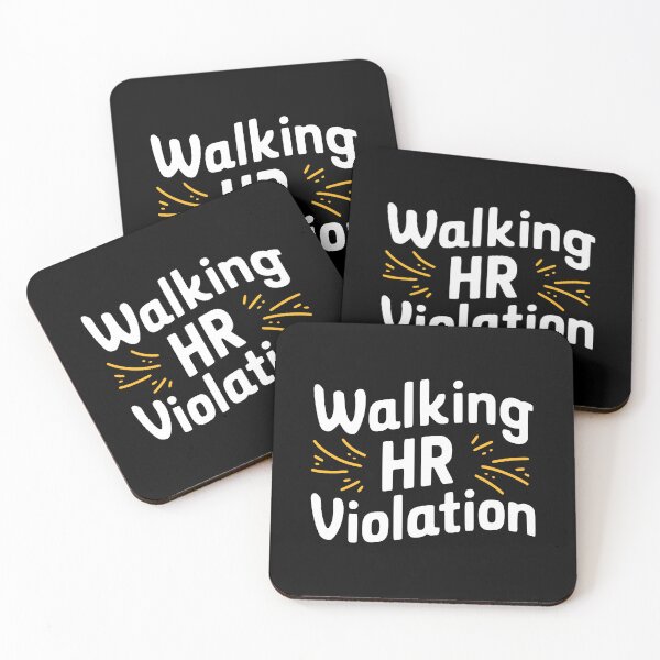 Item preview, Walking HR Violation! Black And White Workplace Humor designed and sold by PMCreative.