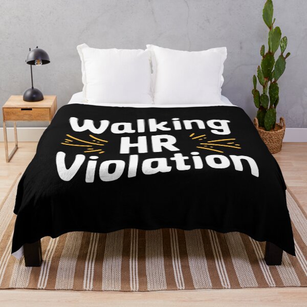 Item preview, Walking HR Violation! Black And White Workplace Humor designed and sold by PMCreative.