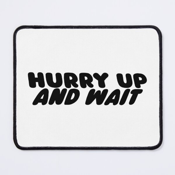 Item preview, Hurry Up And Wait in Black | Retro 60s and 70s Bubble Font designed and sold by TeaLimeTwo.