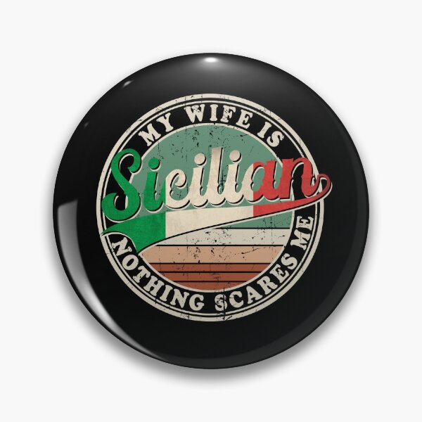 Item preview, My Wife Is Sicilian Nothing Scares Me designed and sold by ealathoan.