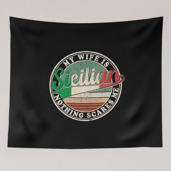 Item preview, My Wife Is Sicilian Nothing Scares Me designed and sold by ealathoan.