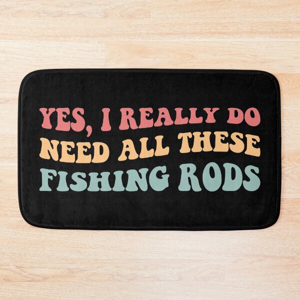 Item preview, Yes, I Really Do Need All These Fishing Rods II designed and sold by Lemon Pepper.