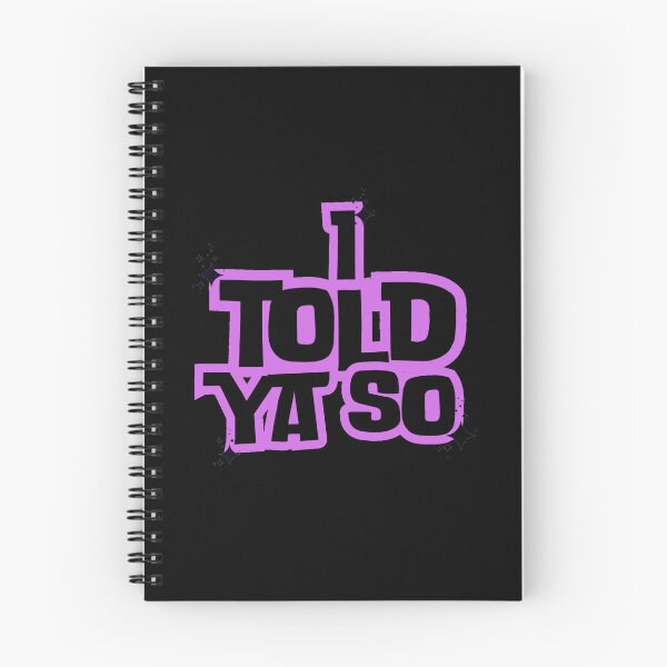 Item preview, I told ya so designed and sold by StyleNext.