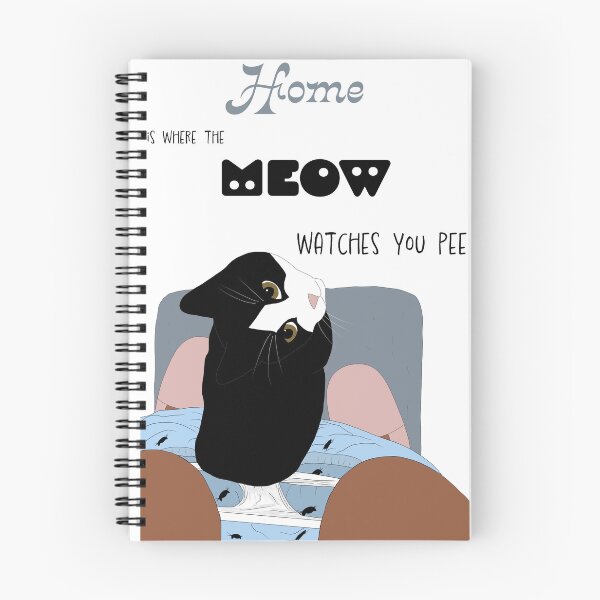 Item preview, Home is where the MEOW watches you pee designed and sold by Lians-Designs.