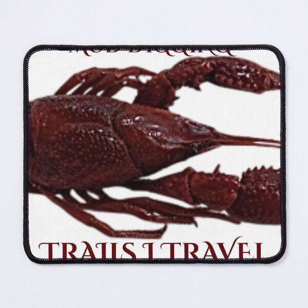 Item preview, Crawfish Mud Digging designed and sold by trailsitravel.