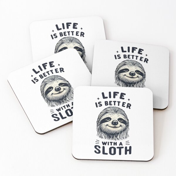 Item preview, Life is Better with a Chilled Out Sloth designed and sold by SplashTastic.