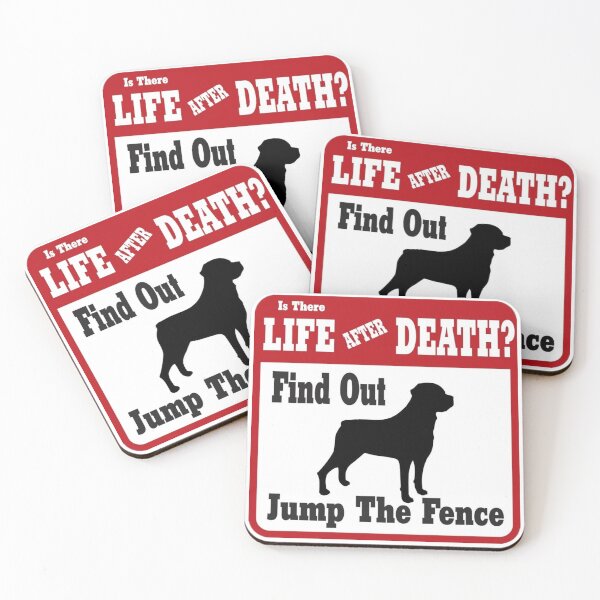 Item preview, Is there life after death? Jump this fence and find out - Rottweiler Version designed and sold by 123ks.
