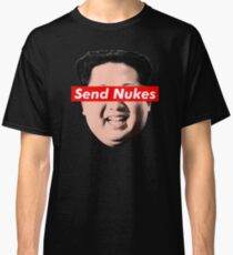 Send Nukes Classic T-Shirt