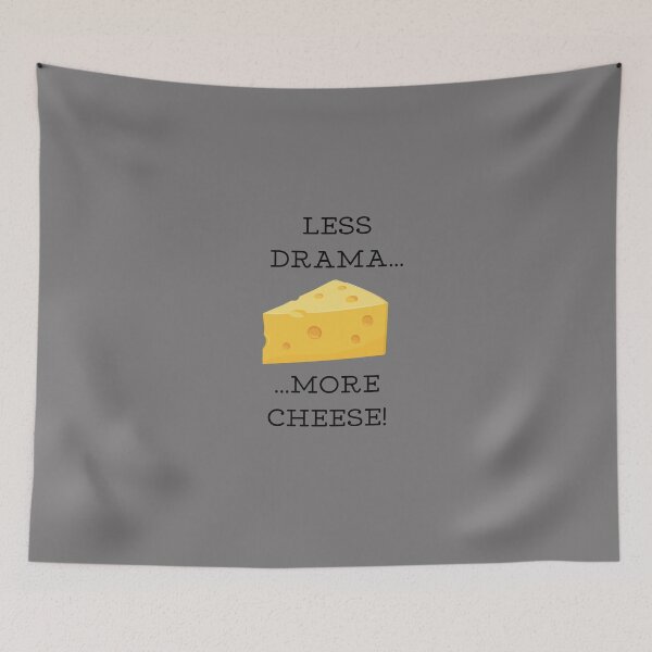 Item preview, Less drama, more cheese ! designed and sold by Kurpiel.