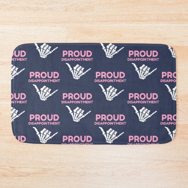 Item preview, Proud Disappointment designed and sold by ReeReeDesigns.