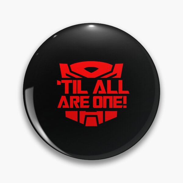 Item preview, 'Til All Are One! Autobot slogan designed and sold by NerdyNoveltees.