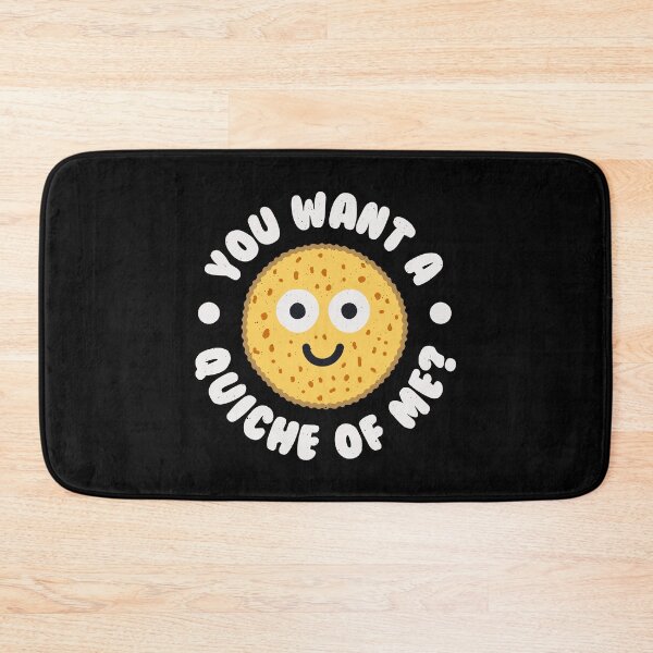 Item preview, You Want A Quiche Of Me? - Quiche Lovers designed and sold by TomThornton.