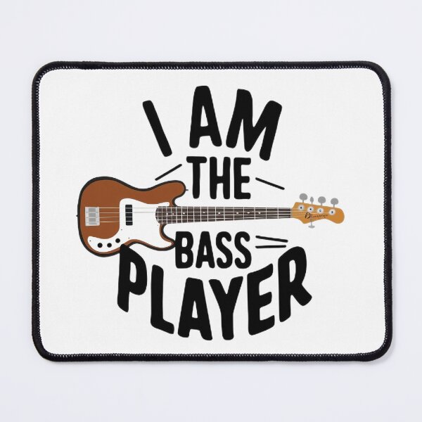 Item preview, I AM THE BASS PLAYER designed and sold by NebulaWhimsy.