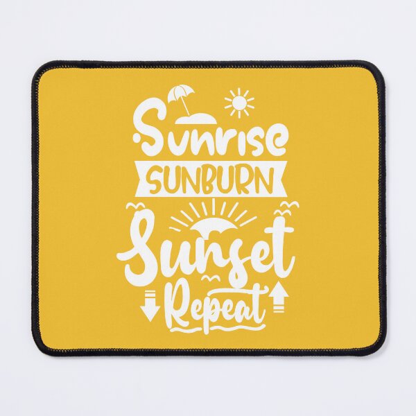 Item preview, Sunrise Sunburn Sunset Repeat Vacation Summer designed and sold by E&M.