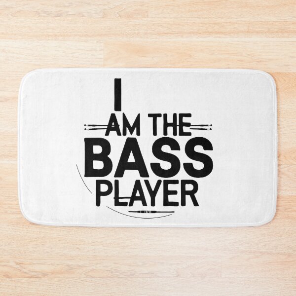 Item preview, I AM THE BASS PLAYER designed and sold by NebulaWhimsy.