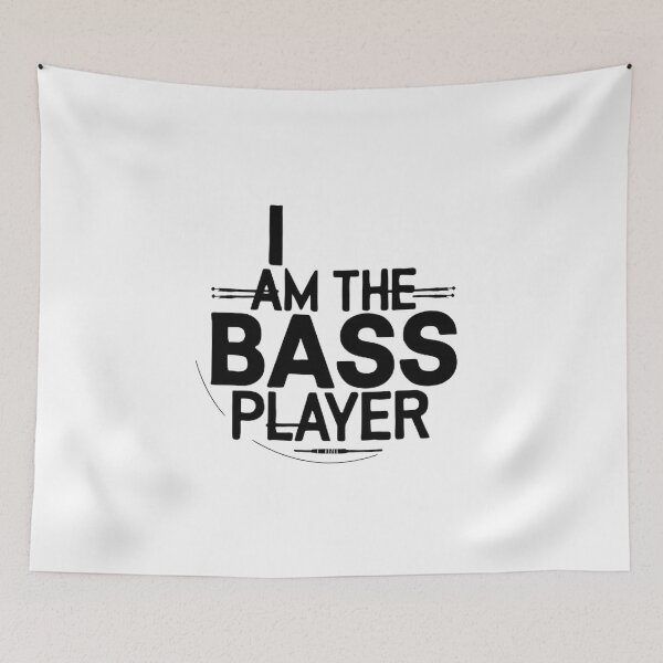 Item preview, I AM THE BASS PLAYER designed and sold by NebulaWhimsy.