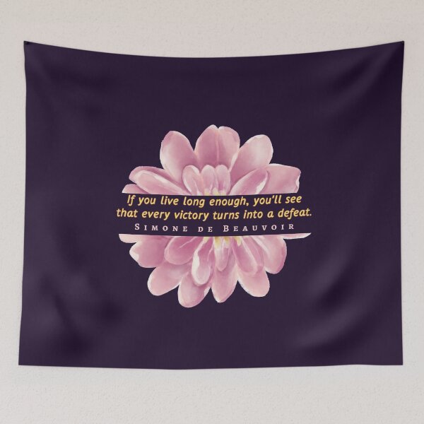 Item preview, Simone de Beauvoir quote: If you live long enough, you'll see that every victory turns into a defeat. designed and sold by artbleed.