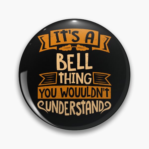 Item preview, It Is A Bell Thing You Wouldn't Understand designed and sold by Share-me.