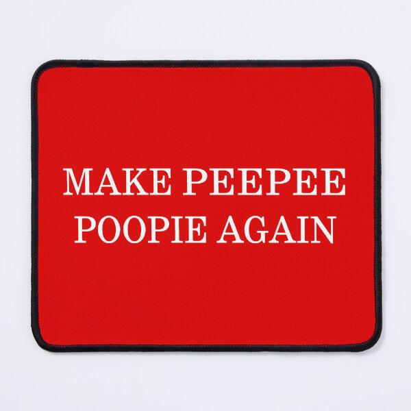Item preview, Make Peepee Poopie Again designed and sold by ColorByBlank.
