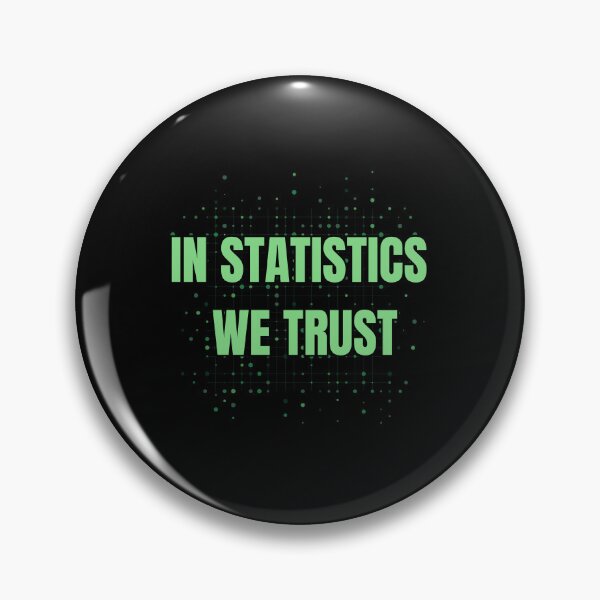 Item preview, In Statistics We Trust designed and sold by SoyMoni.