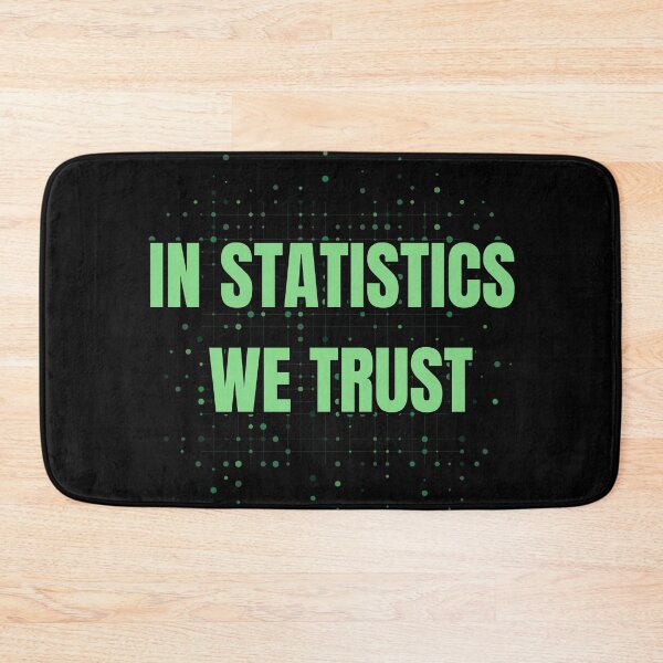 Item preview, In Statistics We Trust designed and sold by SoyMoni.