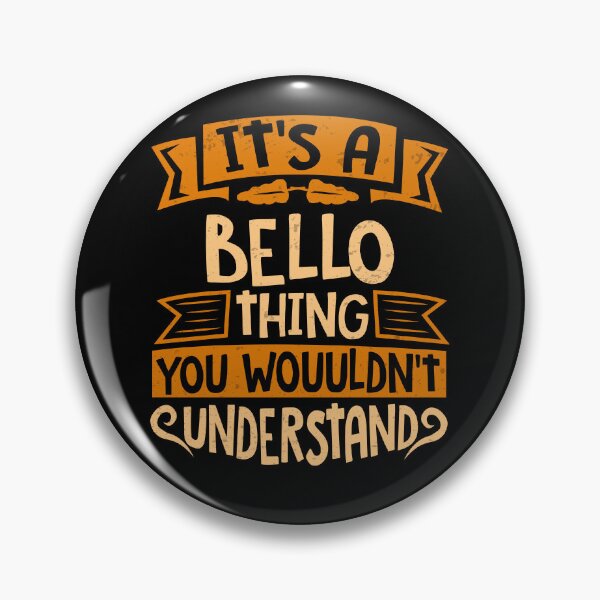 Item preview, It Is A Bello Thing You Wouldn't Understand designed and sold by Share-me.
