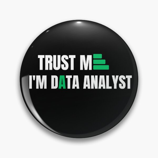 Item preview, Trust Me I'm Data Analyst designed and sold by SoyMoni.