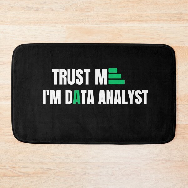 Item preview, Trust Me I'm Data Analyst designed and sold by SoyMoni.