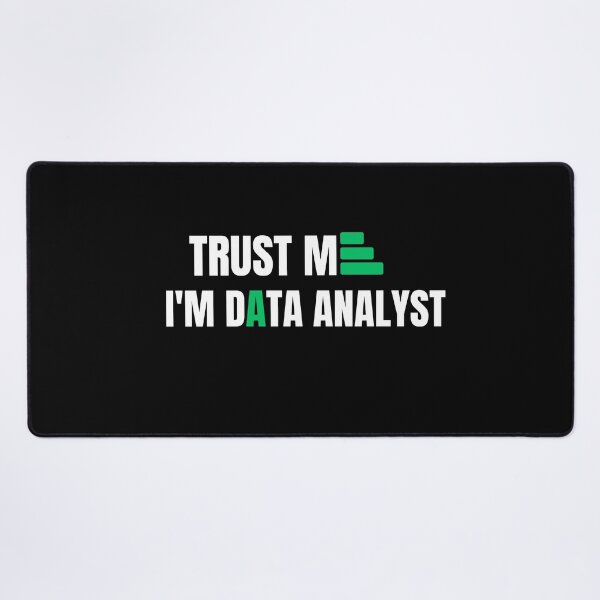 Item preview, Trust Me I'm Data Analyst designed and sold by SoyMoni.