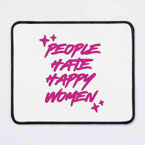 Item preview, The Idea of You Quote People Hate Happy Women designed and sold by baranskini.