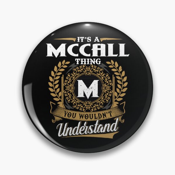 Item preview, It Is A Mccall Thing You Wouldnt Understand  designed and sold by Huck-me.