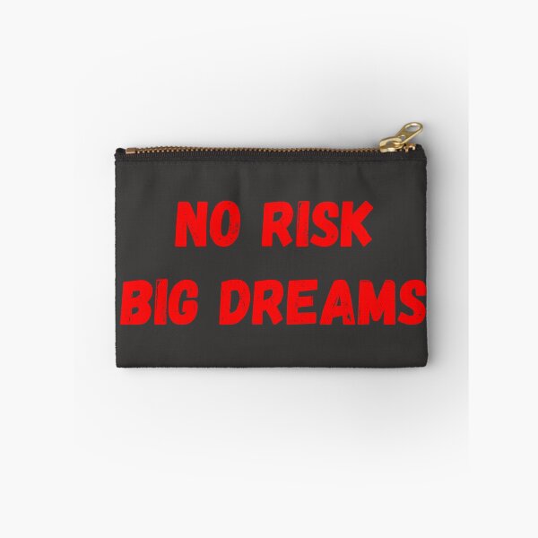 Item preview, NO RISK BIG DREAMS designed and sold by bazsi98.