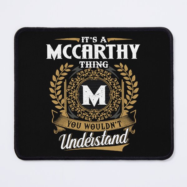 Item preview, It Is A Mccarthy Thing You Wouldnt Understand designed and sold by Huck-me.