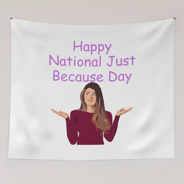 Item preview, Happy International Just Because Day designed and sold by Simo0455.